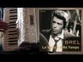 Jacques Brel - La valse à mille temps - Instrumental ...