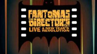 Fantômas - Night of the Hunter (Remix) (The Director's Cut Live)