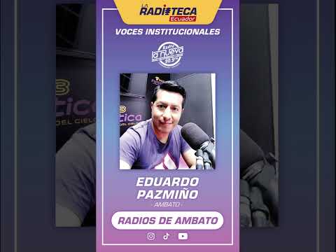 Voz Institucional - RADIO LA NUEVA 90.9 FM - Ambato