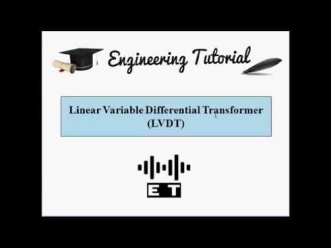 Linear Variable Differential Transformer (LVDT)