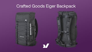 A Durable Rucksack With Urban Styling - The Crafted Goods Eiger Backpack