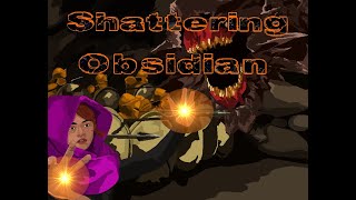 Shattering Obsidian Trailer
