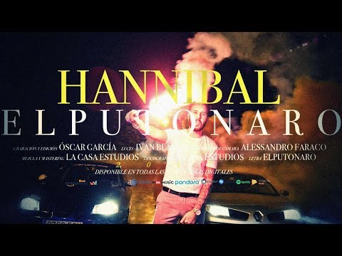 elputonaro -HANNIBAL | Official Video | Oscar García 🎥 | 2017