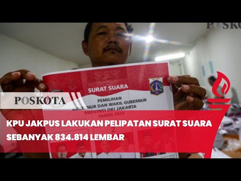 KPU Jakpus Lakukan Pelipatan Surat Suara Sebanyak 834.814 Lembar dan Libatkan 80 Pekerja