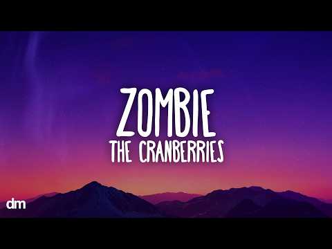 The Cranberries - Zombie (Lyrics)