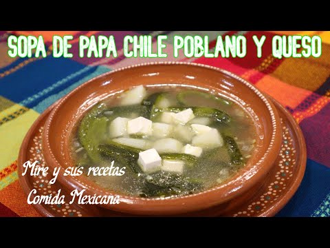 Riquísima Sopa de Papa Chile Poblano y Queso