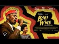 BOBI WINE THE PEOPLE S PRESIDENT FULL DOCUMENTARY