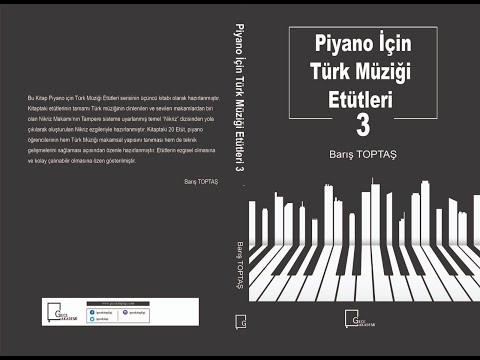 Nikriz Etüt 1  - Piyano İçin Türk Müziği Etütleri 3 Kitabı - Barış TOPTAŞ