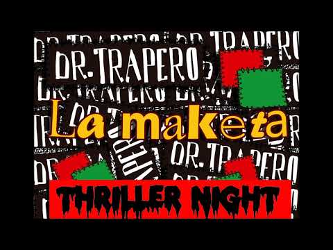 Dr. Trapero - Thirller night