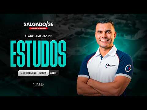 CONCURSO PREF. SALGADO/SE: PLANEJAMENTO DE ESTUDOS + LANÇAMENTO DO CURSO