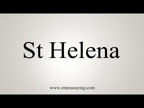 How To Say St Helena