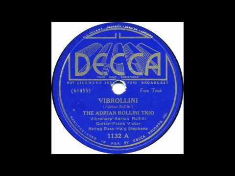 Vibrollini - Adrian Rollini Trio (1936)