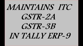gstr 2a and gstr 2b reconciliation in tally  ERP 9