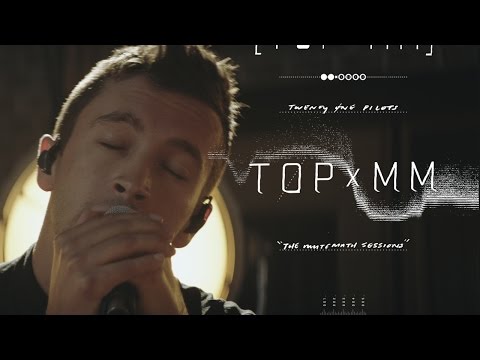 twenty one pilots - TOPxMM (the MUTEMATH sessions)