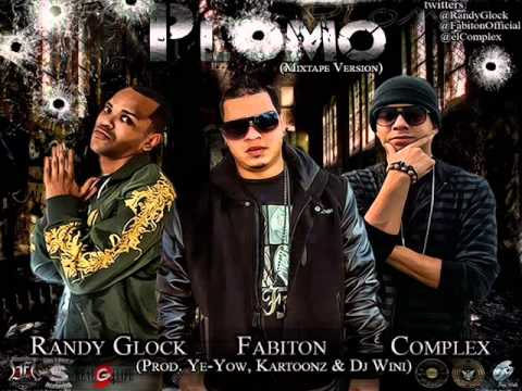 Fabiton & Complex Ft. Randy Glock - Plomo (Mixtape Version)