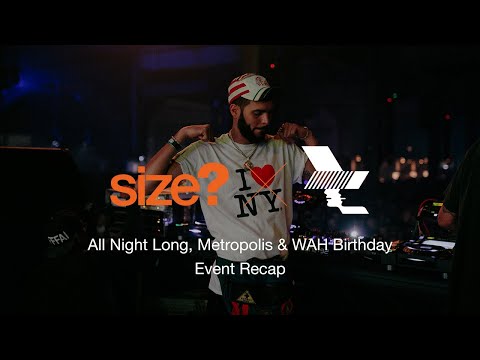size? x The Warehouse Project - All Night Long