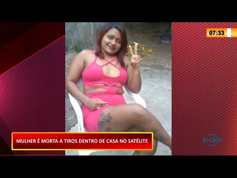 Mulher é morta a tiros dentro de casa no bairro Satélite 17 02 2021