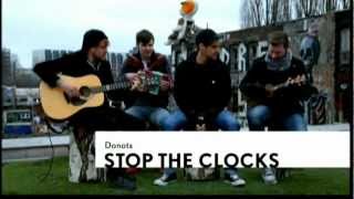DONOTS - Stop the Clocks [Unplugged]  [HD]