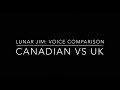 Lunar Jim Voice Comparison Canadian VS UK Birthday Countdown 3