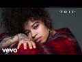 Ella Mai - Trip (Audio) Ella Mai - Trip (Audio)