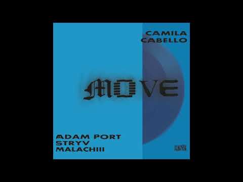 Move | Adam Port, Stryv, Malachiii, Orso (feat. Camila Cabello)