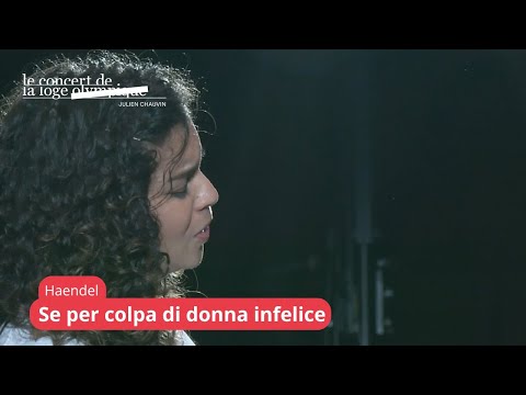 Haendel - La Resurrezione "Se per colpa di donna infelice" / Julie Roset, Le Concert de la Loge