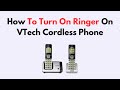 How To Turn On Ringer On VTech Cordless Phone Enable Incoming Call Sound