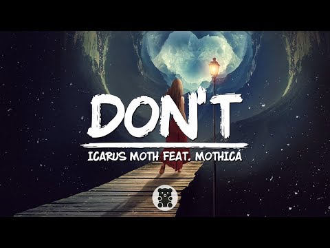 Icarus Moth - Don't (feat. Mothica) (Lyrics Video)