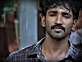 Eeram Saaral Yen Vizhiye Vizhiye Mazhaiye Mazhaiye Aadhi Love Breakup Status Love Status