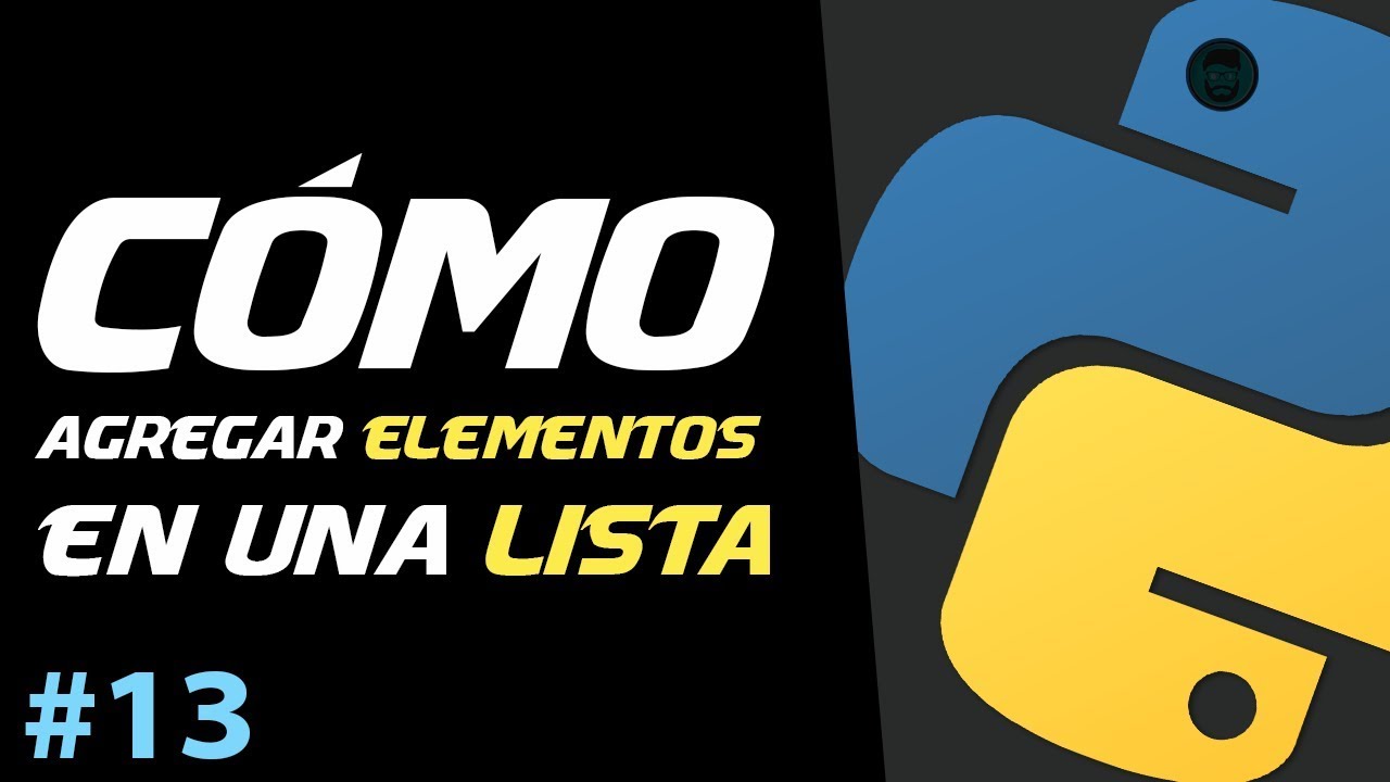 Cómo AGREGAR NUEVOS ELEMENTOS en una LISTA - APPEND | Curso de Python Básico #13