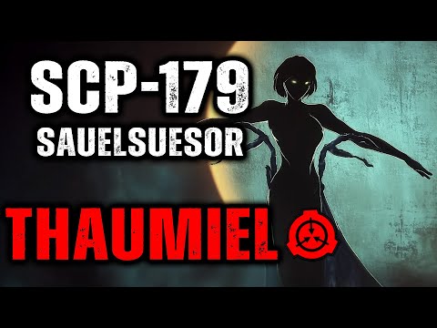 SCP 179 - Sauelsuesor : Object Class - Thaumiel