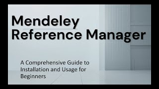 Mendeley Reference Manager for Beginners