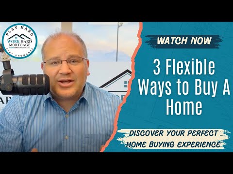 How to Buy a Home: 3 Flexible Options for Every Type of Buyer