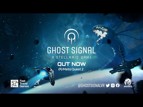 Ghost Signal - A Stellaris Game | Launch Trailer (Meta Quest 2) thumbnail