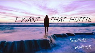 I Want That Hottie (Official Music Video)