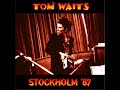 10 | Tom Waits - Straight To The Top - Stockholm 1987