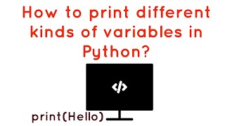 How to Print Different Variables in Python