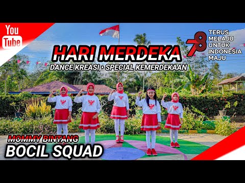 HARI MERDEKA • SPECIAL KEMERDEKAAN 78 | DANCE KREASI | BOCIL SQUAD | MOMMY BINTANG