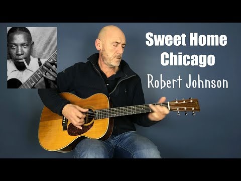 Play "Sweet Home Chicago" Like Robert Johnson (Acoustic Blues)