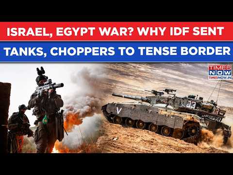 Israel, Egypt War? Tensions As Tanks, Choppers Sent After IDF Spots Pickup Trucks 100M From Border