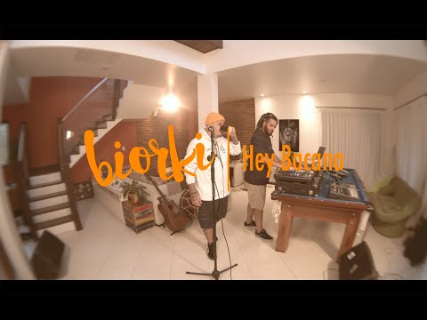 Biorki - Hey Bacana (Home Session) Feat. DJ Gio Marx