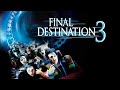 Final Destination 3 2006 Movie Mary Elizabeth Winstead Ryan Merriman Details And Reviews