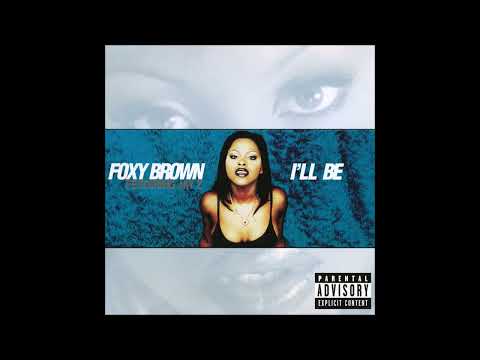Foxy Brown feat. Jay-Z - I'll Be (Audio)