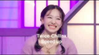 Twice-Chillax speed up~