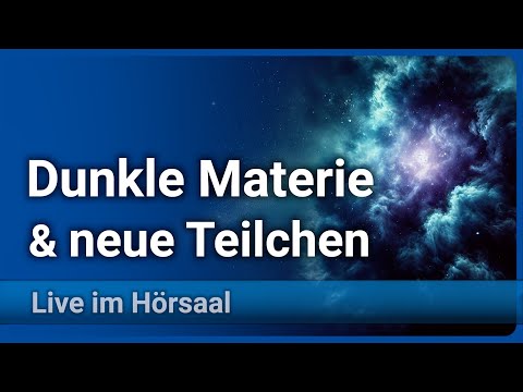 Dunklen Materie • Suche nach neuen Teilchen | Laura Covi