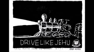 DRIVE LIKE JEHU   Turn It Off