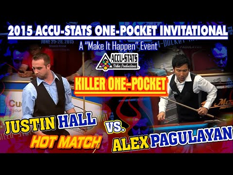 KILLER ONE POCKET: Justin HALL vs Alex PAGULAYAN - 2015 MAKE IT HAPPEN ONE POCKET INVITATIONAL