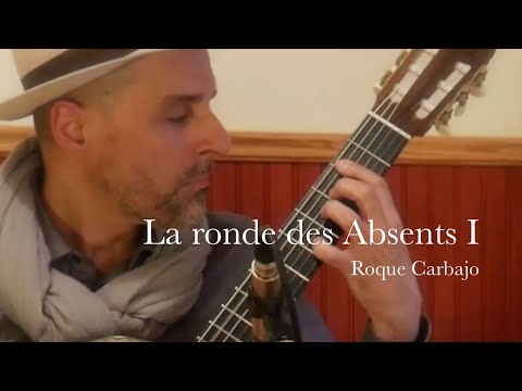 "La ronde des Absents 1" by Roque Carbajo - Performed by Martin Verreault