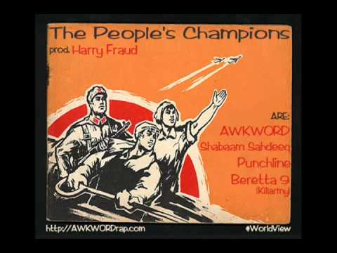 AWKWORD ft. Punchline, Shabaam Sahdeeq & Beretta 9 - The People's Champions [prod. by Harry Fraud]
