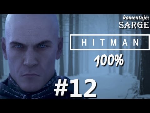 Zagrajmy w Hitman 2016 (100%) odc. 12 - Kontrakty